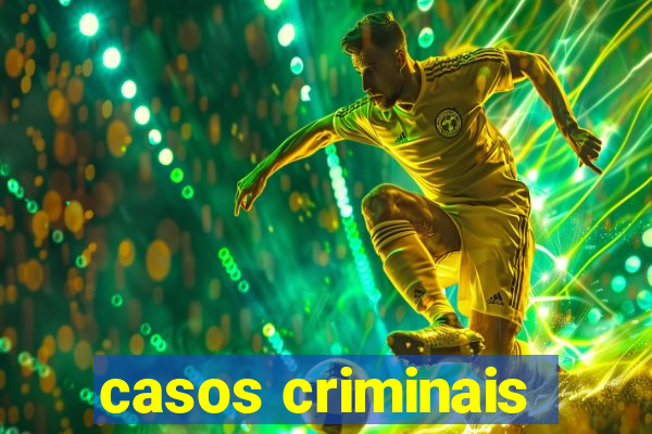 casos criminais